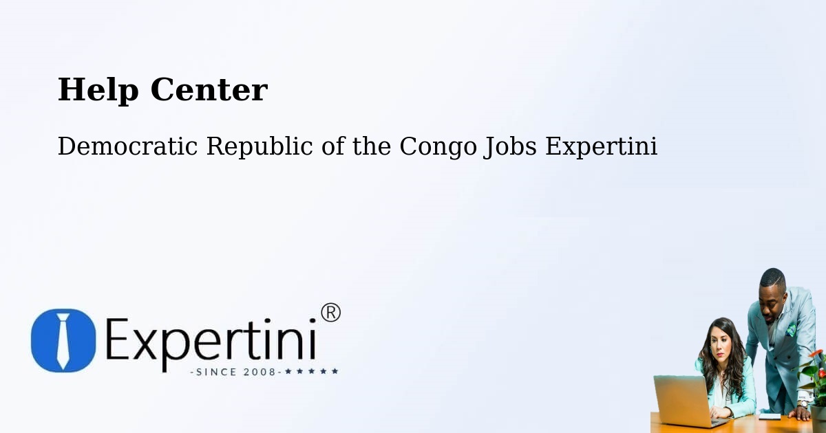 Help Center – Kinshasa - Democratic Republic of the Congo Jobs Expertini