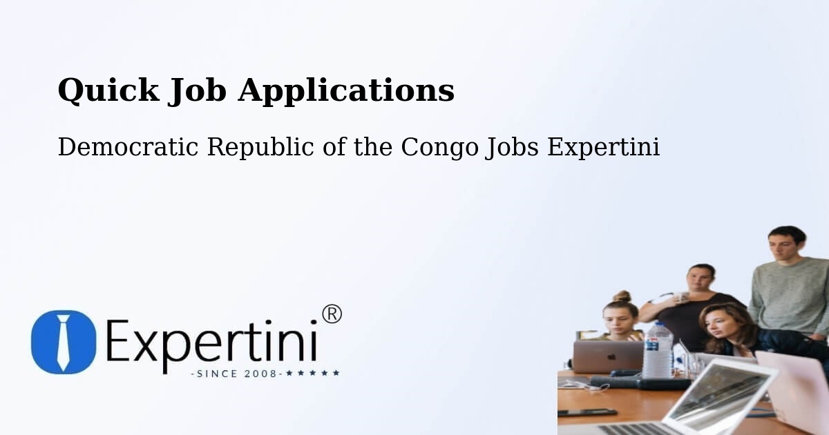 Quick Apply Feature – Kinshasa - Democratic Republic of the Congo Jobs Expertini
