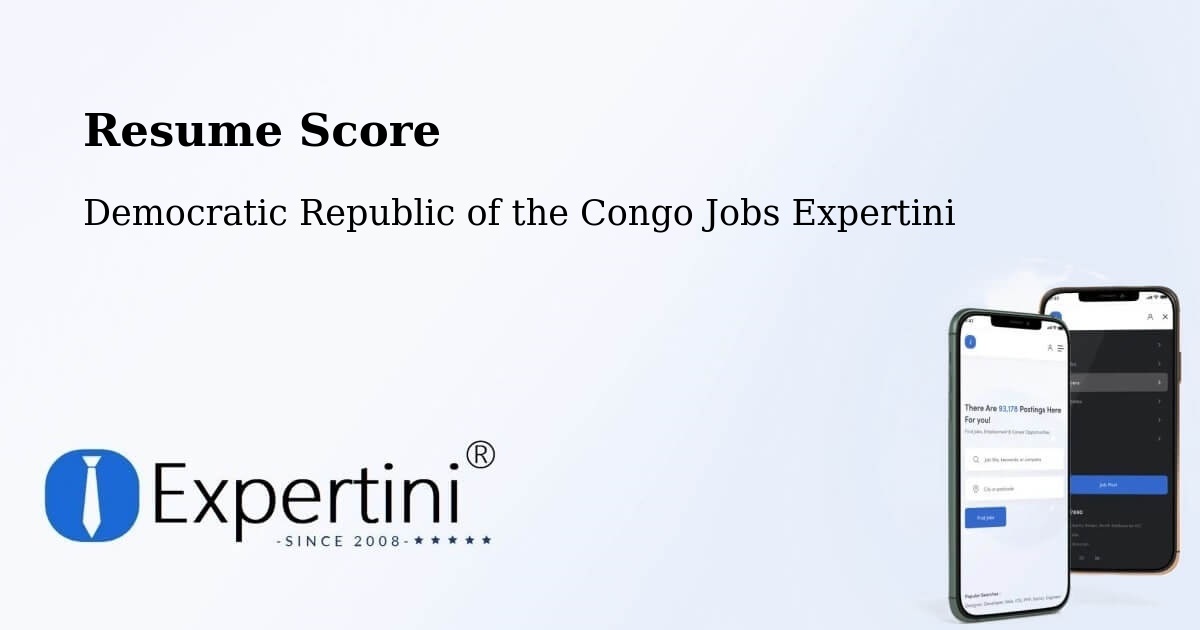 Resume Score & Job Description Match Tool – Kinshasa - Democratic Republic of the Congo Jobs Expertini